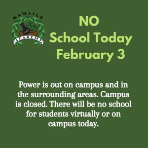 NO SCHOOL TODAY 2/3/21